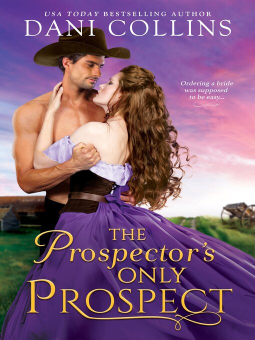Title details for The Prospector's Only Prospect by Dani Collins - Wait list